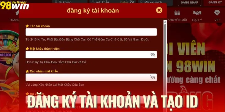 Hướng dẫn đăng ký tài khoản và tạo ID cá cược tại 98WIN