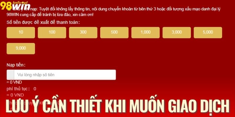 Tổng hợp các lưu ý cần thiết khi muốn giao dịch nạp tiền