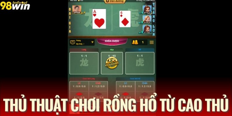 Chia sẻ các cách chơi rồng hổ từ cao thủ