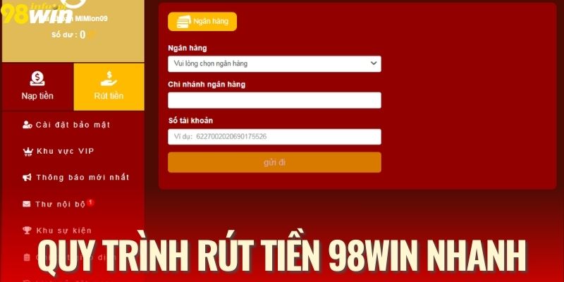 Quy trình rút tiền 98WIN đơn giản chỉ trong 3 bước