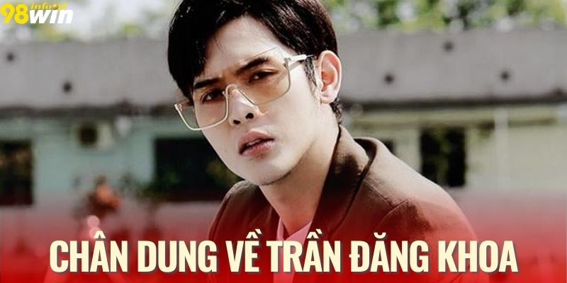Sơ lược về Trần Đăng Khoa