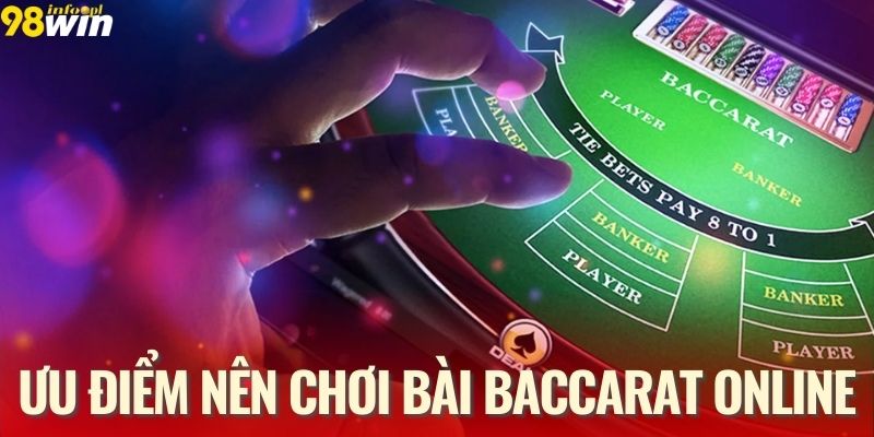 Chia sẻ lý do nên chơi baccarat tại nhà cái