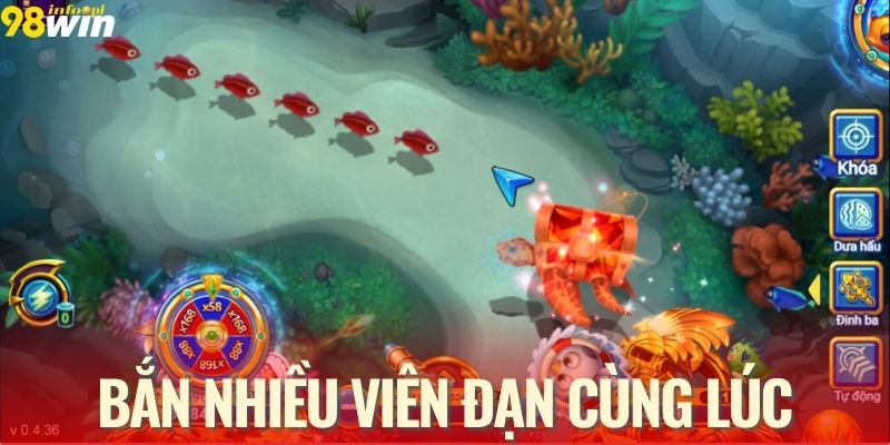 Mẹo bắn cá hiệu quả với nhiều viên đạn cùng lúc