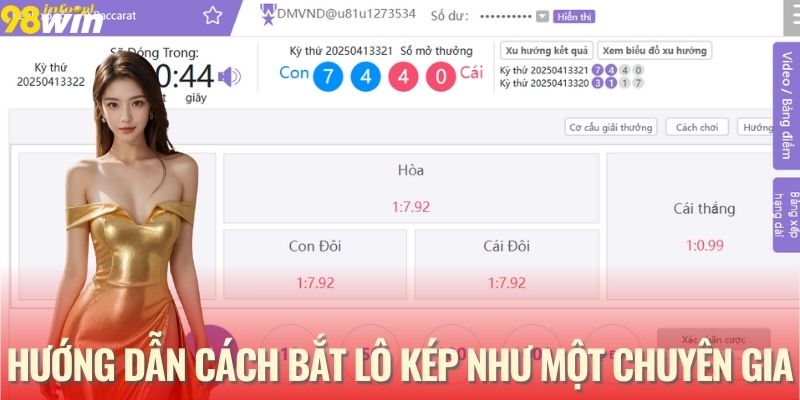 Hướng dẫn cách bắt lô kép như một chuyên gia
