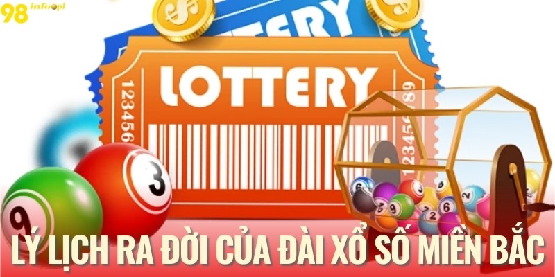 Lý lịch ra đời của đài xổ số miền Bắc