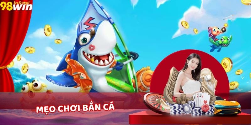 Mẹo chơi bắn cá